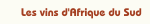 Les vins Sud Africains